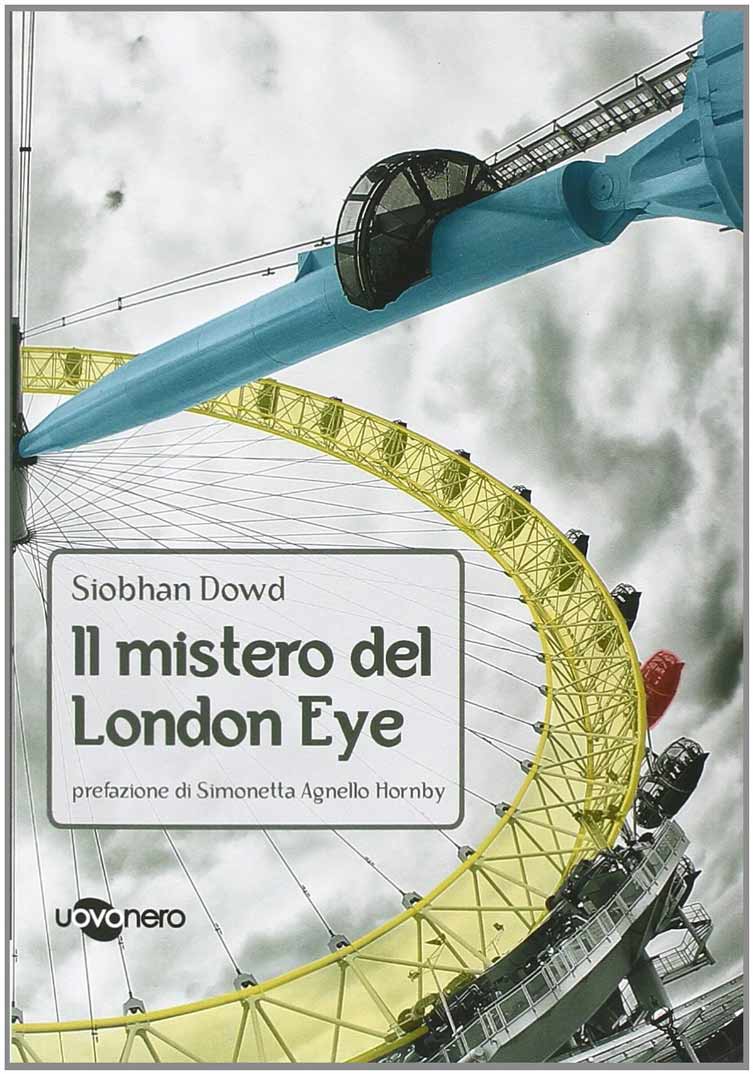 Il mistero del London Eye - Libro di Siobhan Dowd