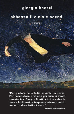 Copertina del libro "Abbassa il cielo e scendi" di Giorgio Boatti (Mondadori, 2022)